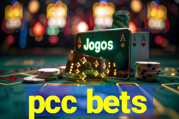 pcc bets